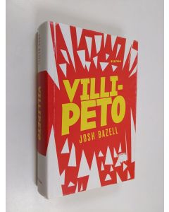 Kirjailijan Josh Bazell käytetty kirja Villipeto