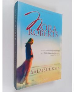 Kirjailijan Nora Roberts käytetty kirja Salaisuuksia
