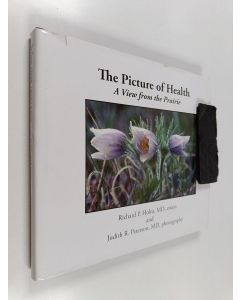 Kirjailijan Judith R. Peterson & Richard P. Holm käytetty kirja The Picture of Health - A View from the Prairie