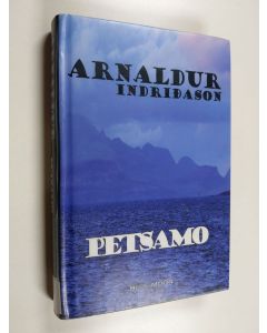 Kirjailijan Arnaldur Indriđason käytetty kirja Petsamo