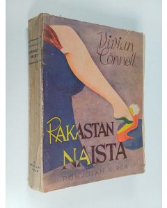 Kirjailijan Vivian Connell käytetty kirja Rakastan naista