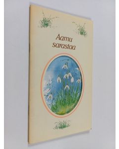 käytetty teos Aamu sarastaa : masennuksen varjossa elävälle