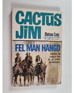 Kirjailijan Stetson Cody käytetty kirja Fel man hängd