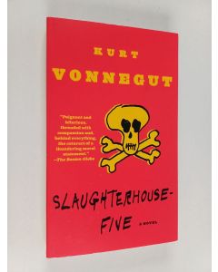 Kirjailijan Kurt Vonnegut käytetty kirja Slaughterhouse Five or The children's crusade : a duty-dance with death