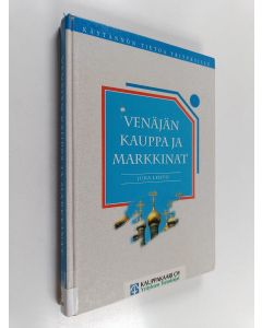 Kirjailijan Juha Lehto käytetty kirja Venäjän kauppa ja markkinat