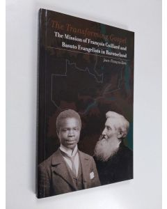 Kirjailijan Jean-François Zorn käytetty kirja The transforming gospel : the mission of François Coillard and Basuto evangelists in Barotseland