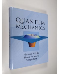 Kirjailijan Gennaro Auletta käytetty kirja Quantum mechanics