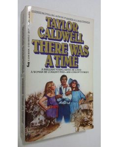 Kirjailijan Taylor Caldwell käytetty kirja There was a time