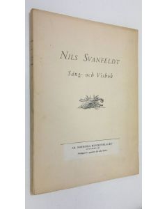 Kirjailijan Nils Svanfeldt käytetty kirja Sång- och Visbok