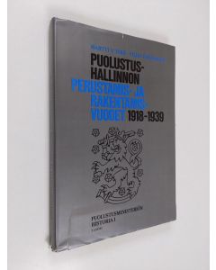 Kirjailijan Vilho Tervasmäki & Martti V. Terä käytetty kirja Puolustusministeriön historia 1 : Puolustushallinnon perustamis- ja rakentamisvuodet 1918-1939