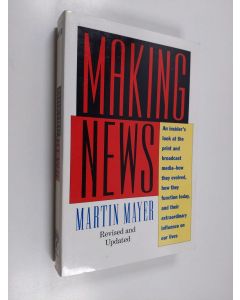 Kirjailijan Martin Mayer käytetty kirja Making News