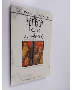 käytetty kirja Seneca L'ozio e la serenità