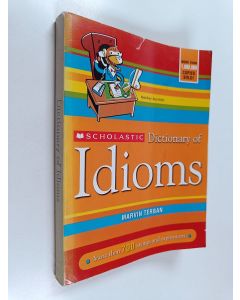 Kirjailijan Marvin Terban käytetty kirja Scholastic Dictionary of Idioms