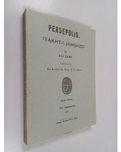 Kirjailijan Ali Sami käytetty kirja Persepolis : (takht-i-Jamshid)