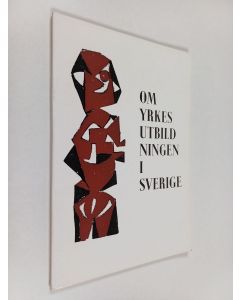 käytetty kirja Om yrkes utbild ningen i Sverige
