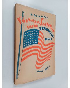 Kirjailijan Ossinskij V käytetty kirja Förenta Staterna inför ekonomisk kris?