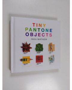 Kirjailijan Inka Mathew käytetty kirja Tiny pantone objects