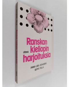 Kirjailijan Anna-Liisa Sohlberg käytetty kirja Ranskan kieliopin harjoituksia