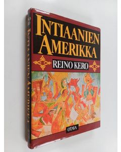 Kirjailijan Reino Kero käytetty kirja Intiaanien Amerikka