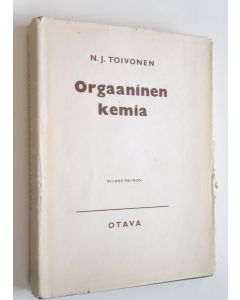 Kirjailijan N. J. Toivonen käytetty kirja Orgaaninen kemia
