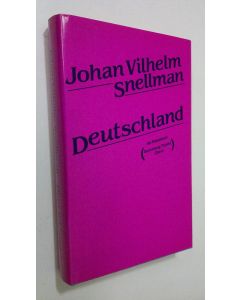 Kirjailijan Johan Vilhelm Snellman käytetty kirja Deutschland : eine Reise durch die deutschsprachigen Länder 1840-1841 Band 1