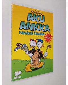 Kirjailijan Walt Disney käytetty kirja Aku Ankka : päivästä päivään 1947