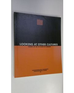 käytetty kirja Looking at other cultures : works of art as icons of memory