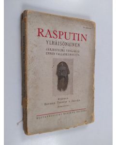 Kirjailijan Herman Theodor Von Zancka käytetty kirja Rasputin, ylhäisönainen ja järjestelmä Venäjällä ennen vallankumousta