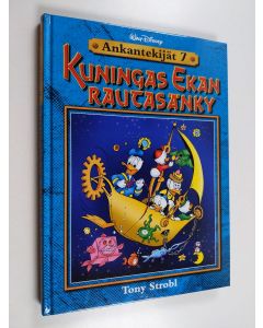 Kirjailijan Walt Disney & Tony Strobl käytetty kirja Kuningas Ekan rautasänky