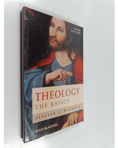 Kirjailijan Alister E. McGrath käytetty kirja Theology - The Basics