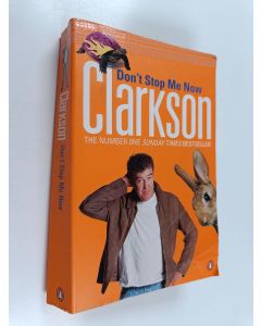Kirjailijan Jeremy Clarkson käytetty kirja Don't Stop Me Now