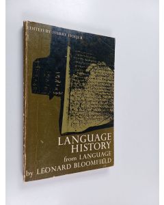 Kirjailijan Leonard Bloomfield käytetty kirja Language History - From Language (1933 Ed.).