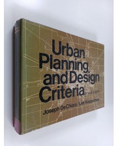 Kirjailijan Joseph De Chiara käytetty kirja Urban planning and design criteria