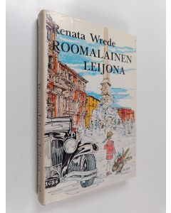 Kirjailijan Renata Wrede käytetty kirja Roomalainen leijona