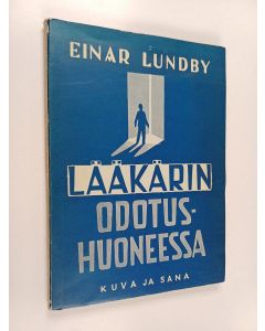 Kirjailijan Einar Lundby käytetty kirja Lääkärin odotushuoneessa