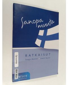 Kirjailijan Saaga Manner käytetty teos Sanopa muuta : ratkaisut