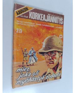 käytetty kirja Aavikon korkeajännitys 2/1976 : Mies, joka oli myöhästyä sodasta