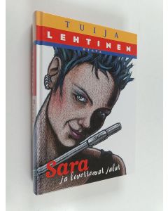 Kirjailijan Tuija Lehtinen käytetty kirja Sara ja levottomat jalat