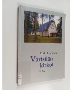 Kirjailijan Erkki Lintunen käytetty kirja Värtsilän kirkot