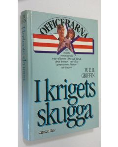 Kirjailijan W. E. B. Griffin käytetty kirja Officerarna I krigets skugga