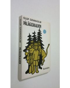 Kirjailijan Olof Granholm käytetty kirja Påläggskalven