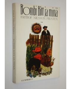 Kirjailijan Fritiof Nilsson Piraten käytetty kirja Bombi Bitt ja minä