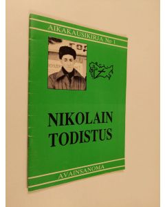 Kirjailijan Nikolai Ivanovit s T sarovyi käytetty teos Nikolain todistus