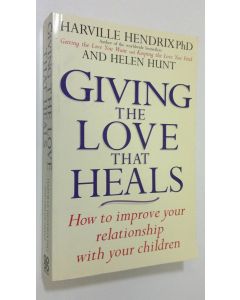 Kirjailijan Harville Hendrix käytetty kirja Giving the Love that Heals