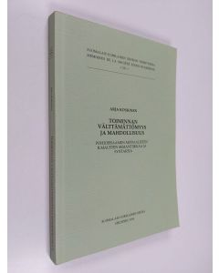 Kirjailijan Arja Koskinen käytetty kirja Toiminnan välttämättömyys ja mahdollisuus - Pohjoissaamen modaalisten ilmausten semantiikkaa ja syntaksia