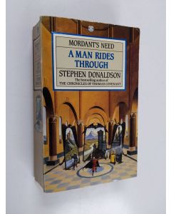 Kirjailijan Stephen Donaldson käytetty kirja A man rides through - Mordant's Need 2