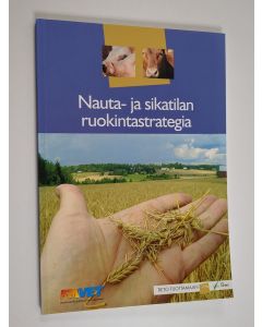 käytetty kirja Nauta- ja sikatilan ruokintastrategia