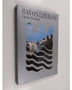 käytetty kirja Savonlinna '89 : oopperajuhlat = opera festival