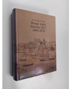 käytetty kirja Borgå stads historia, 3:1 - 1809-1878