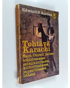 Kirjailijan Edward S. Aarons käytetty kirja Tehtävä Karachi